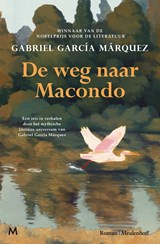 De weg naar Macondo, Gabriel García Márquez -  - 9789402325652
