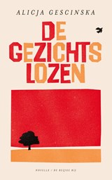 De gezichtslozen, Alicja Gescinska -  - 9789403136295