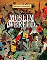 Tijdlijn van de moslimwereld - Charlie Samuels - 9789461751539