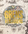 Grensverleggers - Anne-Rieke van Schalk - 9789464666113