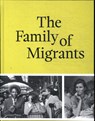 The Family of Migrants - Stine Jensen ; Hanneke Mantel ; Rodaan Al Galidi - 9789464941555
