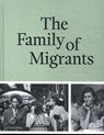 The Family of Migrants - Stine Jensen ; Hanneke Mantel ; Rodaan Al Galidi - 9789464941562