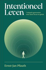 Intentioneel leven, Ernst-Jan Pfauth -  - 9789493213869