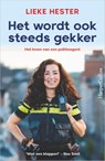 Het wordt ook steeds gekker - Lieke Hester - 9789402720952