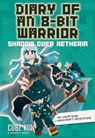 Diary of an 8-Bit Warrior: Shadow Over Aetheria: An Unofficial Minecraft Adventure Volume 7 - Cube Kid - 9781524892494