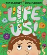 Life On Us - Tim Flannery ; Emma Flannery - 9781761211744