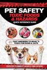 Pet Safety Toxic Foods & Hazards Quick Reference Guide - Amelia Oliver-Lilly - 9781764573955