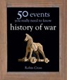 50 Events You Really Need to Know: History of War - Robin Cross - 9781780872650