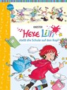 Hexe Lilli stellt die Schule auf den Kopf - Knister - 9783401069371