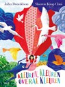 Kleuren, kleuren, overal kleuren - Julia Donaldson - 9789021468440
