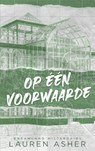 Op één voorwaarde - Lauren Asher - 9789021475257