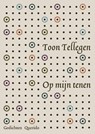 Op mijn tenen - Toon Tellegen - 9789025321086