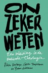Onzeker weten - Rikko Voorberg ; Gerko Tempelman ; Bram Kalkman - 9789043537933