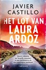 Het lot van Laura Ardoz - Javier Castillo - 9789049211813