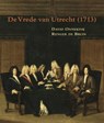 De vrede van Utrecht (1713) - David Onnekink ; Renger de Bruin - 9789087043124
