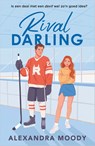 Rival Darling - Alexandra Moody - 9789402718386