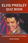 Elvis Presley Quiz Book - Frank Rogers - 9798201115609