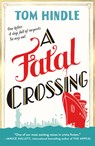 A Fatal Crossing - Tom Hindle - 9798217185740
