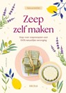 Natuuratelier - Zeep zelf maken - AMÉLIE BOUÉ - 9789044772029