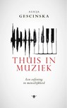 Thuis in muziek - Alicja Gescinska - 9789403138503