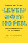 Leven doet hopen - Roanne van Voorst - 9789463812016