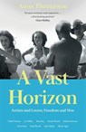 A Vast Horizon - Anna Thomasson - 9781447245568