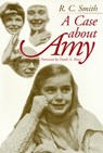 The Case About Amy - Robert C. Smith - 9781566394123