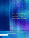 Deaf and Hearing Impaired Pupils in Mainstream Schools - Linda Watson ; Stephen Powers ; Susan Gregory - 9781853465888