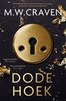 Dode hoek - M.W. Craven - 9789024598939