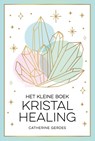 Het kleine boek kristalhealing - David Olliff - 9789036648561