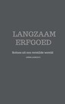 Langzaam Erfgoed - Amber Jasmijn Kraaijenbrink - 9789465463841