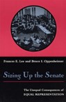 Sizing Up the Senate - Frances E. Lee ; Bruce I. Oppenheimer - 9780226470054