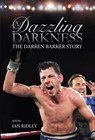 A Dazzling Darkness -  - 9780992658533