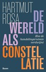 De wereld als constellatie - Hartmut Rosa - 9789024474325