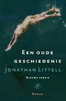 Een oude geschiedenis - Jonathan Littell - 9789029524742