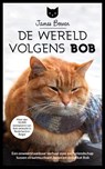 De wereld volgens Bob - James Bowen - 9789044356533