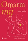 Omarm mij - Kim Nelis - 9789072201126