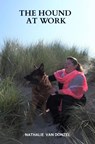 The Hound at Work - Nathalie Van Donzel - 9789402196795
