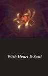 With heart en soul - Naomi Beverloo - 9789461934710
