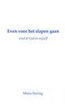 Even voor het slapen gaan - M. Staring - 9789461939531