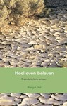Heel even beleven - Margot Heil - 9789463182409