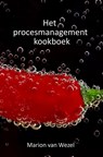 Het procesmanagement kookboek - Marion Van Wezel - 9789463420082