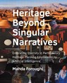 Heritage Beyond Singular Narratives - Mahda Foroughi - 9789463667579