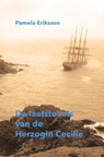 De laatste reis van de Herzogin Cecilie - Pamela Eriksson - 9789464488494