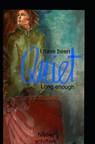 I have been QUIET long enough - nicole schiffers - 9789465014876