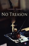No Treason - Lysander Spooner - 4057664103901