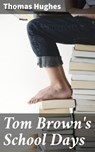 Tom Brown's School Days - Thomas Hughes - 4057664105585