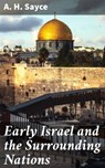 Early Israel and the Surrounding Nations - A. H. Sayce - 4057664108876