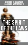 The Spirit of the Laws: Political Study - Charles de Secondat ; Baron de Montesquieu ; Hunter Reeves - 4057664120557