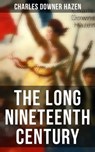 The Long Nineteenth Century - Charles Downer Hazen - 4057664129208